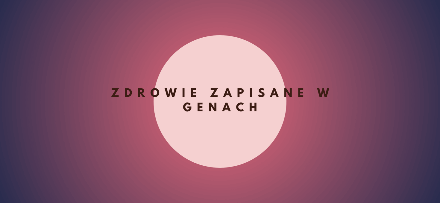 Zdrowie zapisane w genach