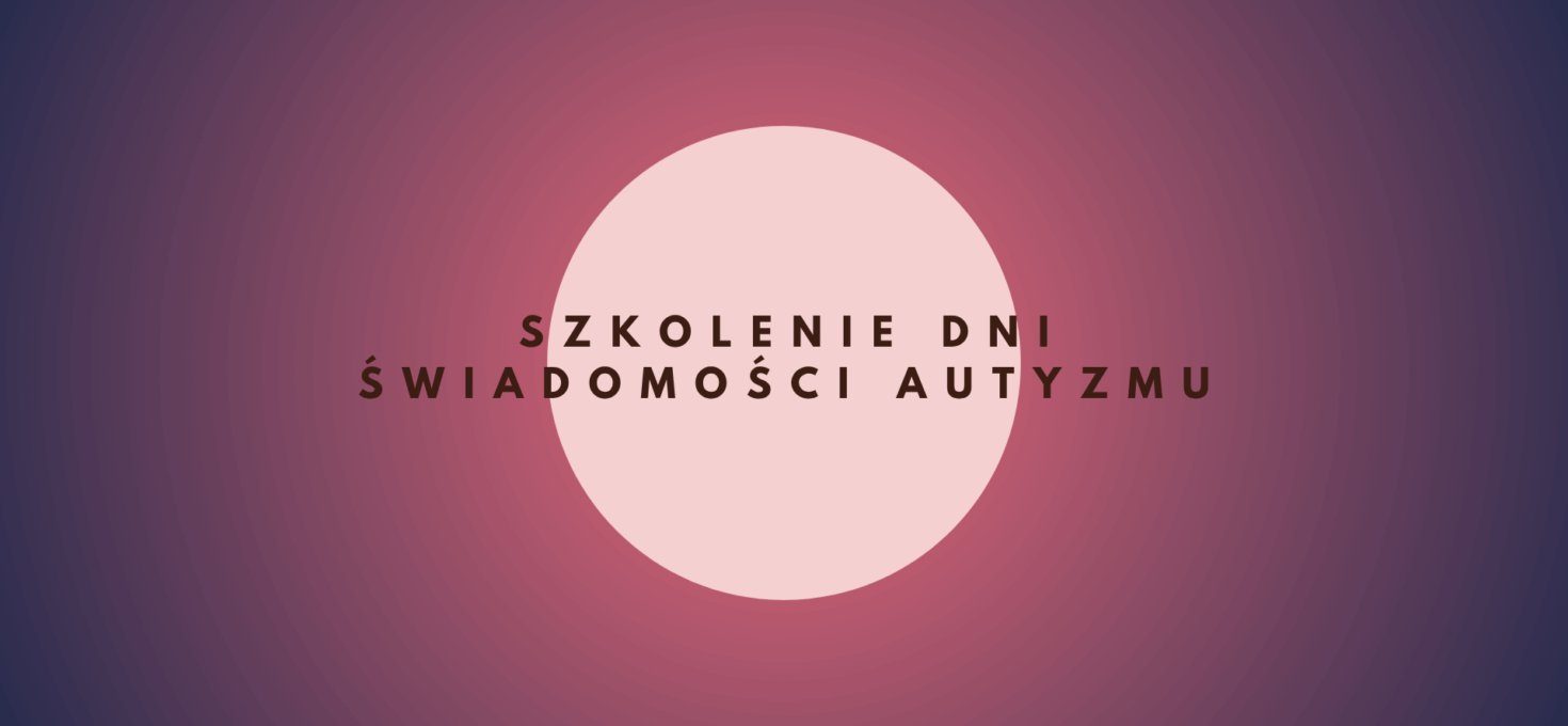 Szkolenie Dni świadomości autyzmu