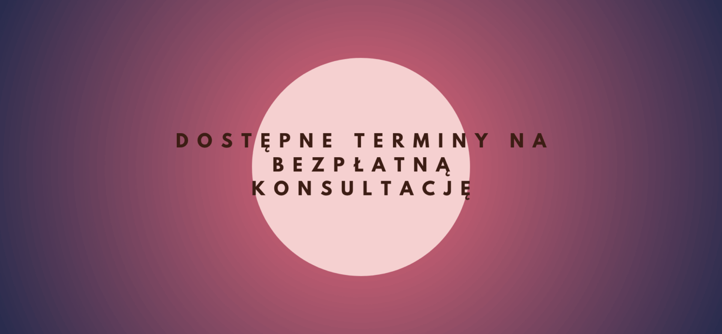 Dostępne terminy na bezpłatną konsultację