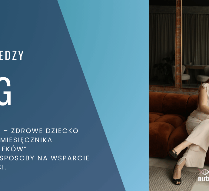 Zdrowe jelita – zdrowe dziecko. Naturalne sposoby na wsparcie odporności.